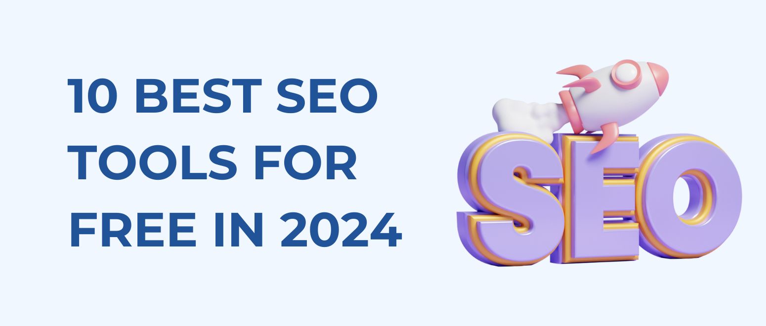 10 Best SEO Tools for Free in 2024
