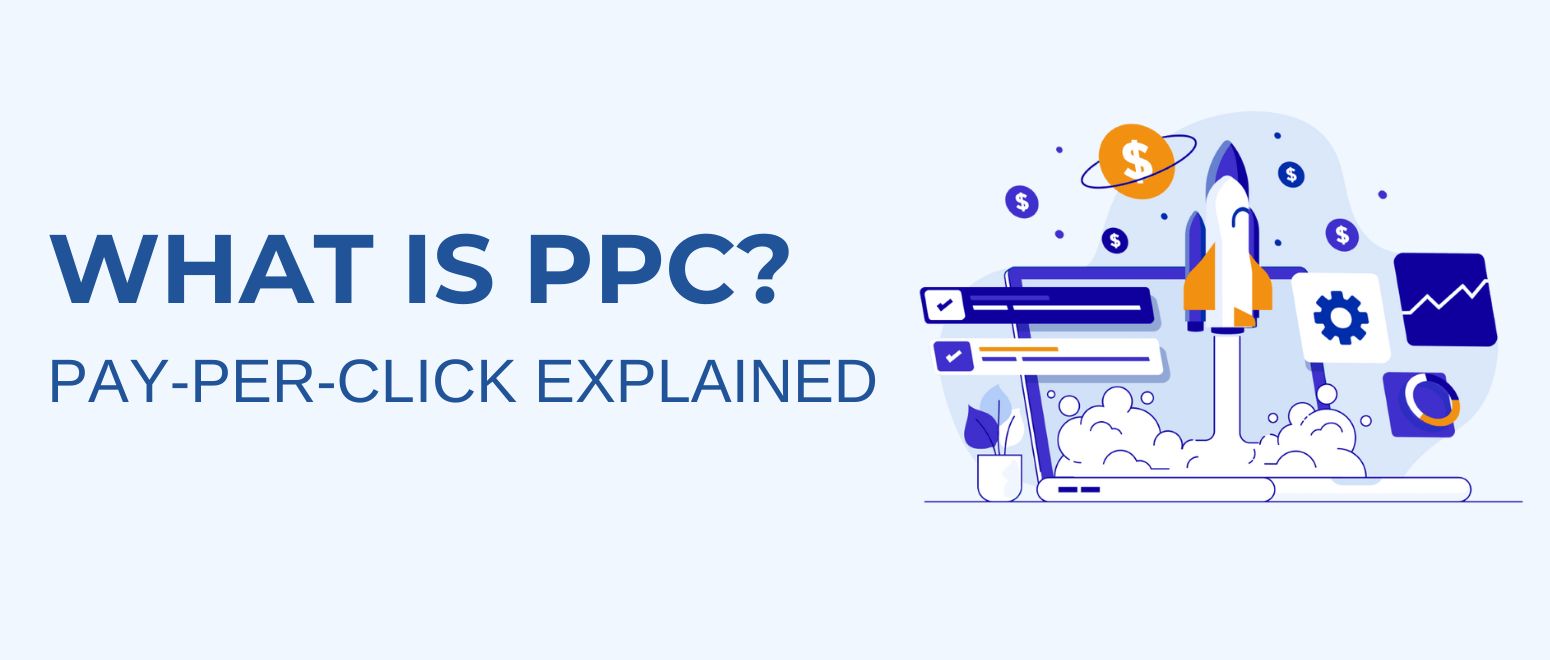 What is PPC? Pay per click explained